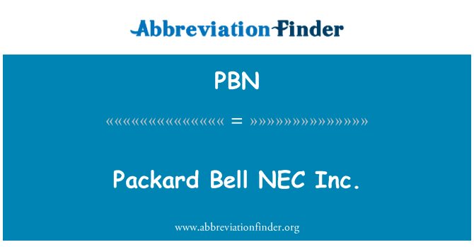 PBN: Packard Bell NEC Inc.
