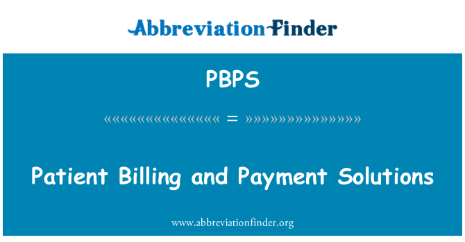 PBPS: Patient Billing and Payment Solutions