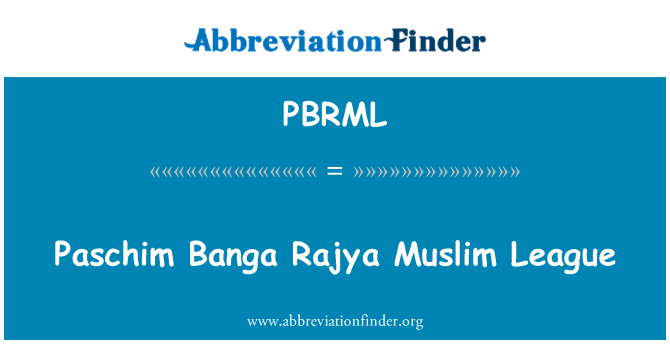 PBRML: Paschim Banga Rajya Muslim League