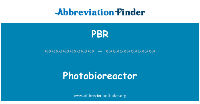 PBR: Photobioreactor