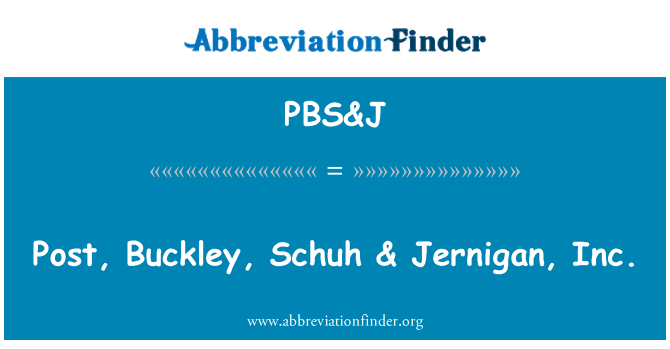 PBS&J: Post, Buckley, Schuh & Jernigan, Inc.