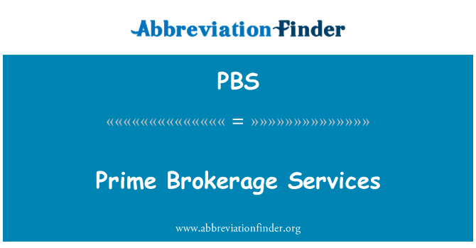 PBS: Prime Brokerage Services