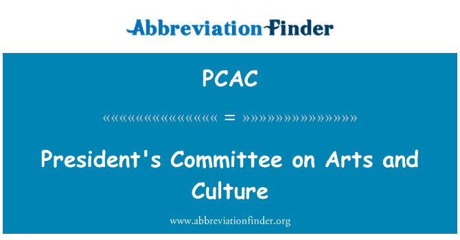 PCAC: President's Committee on Arts and Culture