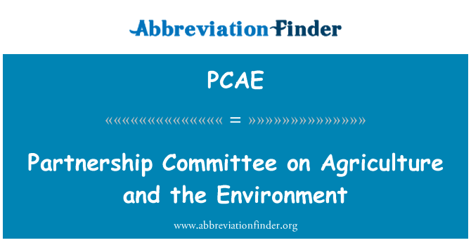 PCAE: Partnership Committee on Agriculture and the Environment