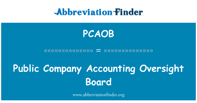 PCAOB: Public Company Accounting Oversight Board