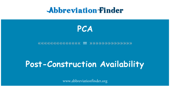 PCA: Építés utáni rendelkezésre állás
