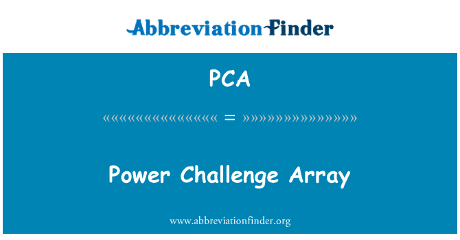 PCA: Power Challenge Array