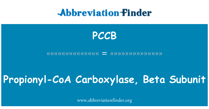 PCCB: Propionyl-CoA קרבוקסילאז, בטא יחידה משנית