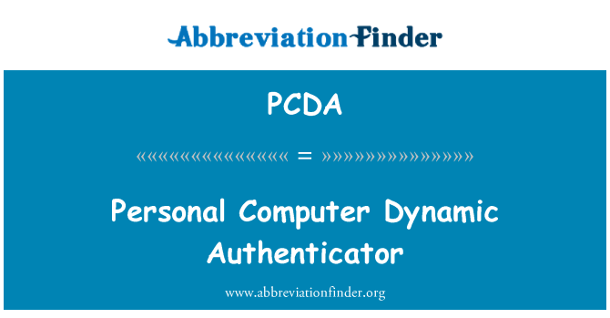 PCDA: Personālā datora dinamisku Authenticator