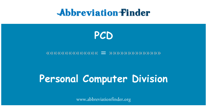 PCD: Personal Computer Division