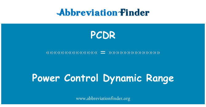 PCDR: पावर नियंत्रण गतिशील रेंज