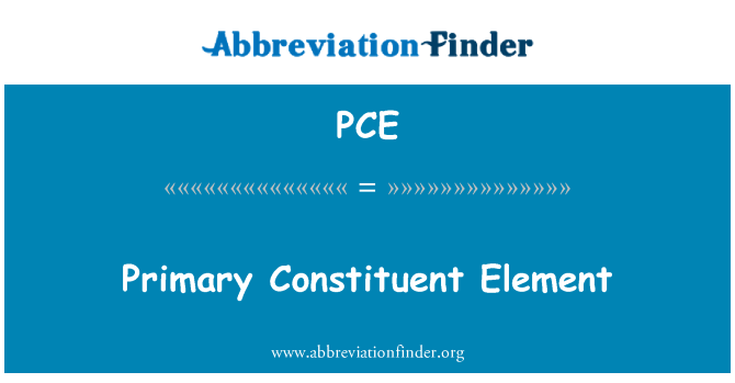 PCE: Elemento constituinte principal