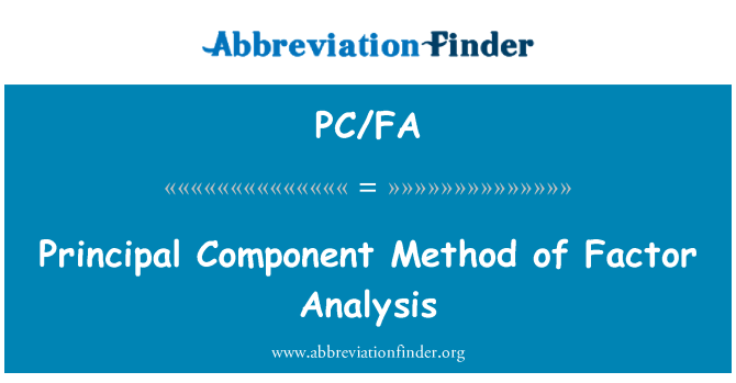 PC/FA: प्रिंसिपल घटक कारक विश्लेषण की विधि