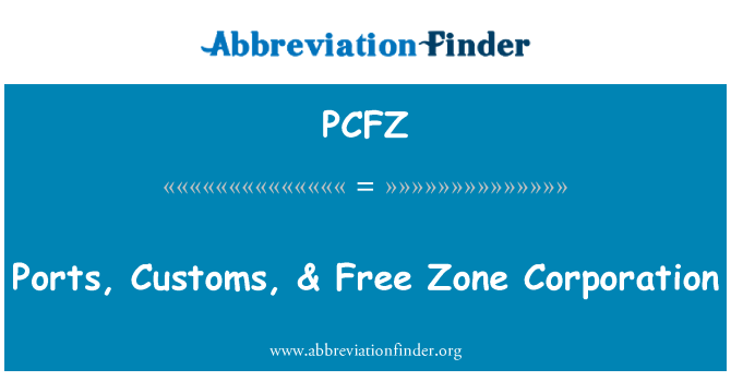 PCFZ: Ports, Customs, & Free Zone Corporation