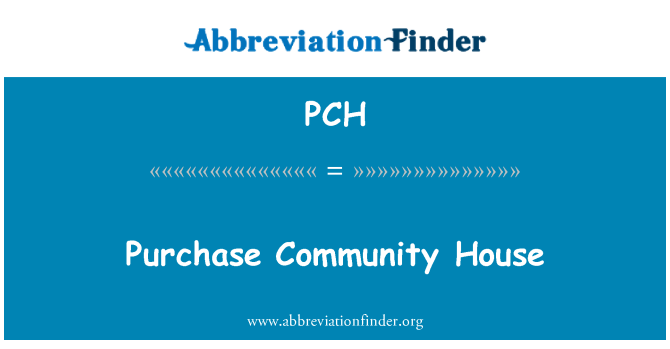 PCH: Purchase Community House