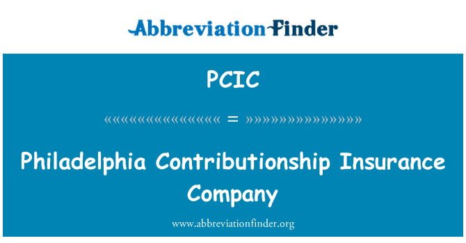 PCIC: Philadelphia Contributionship Insurance Company
