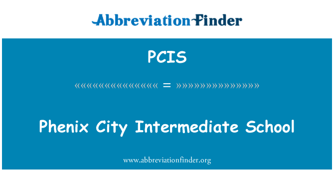 PCIS: Phenix City Intermediate School