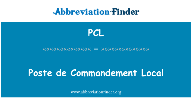 PCL: Poste de Commandement 로컬