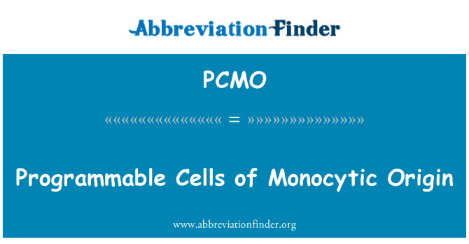 PCMO: Programmable Cellules orijin Monocytic