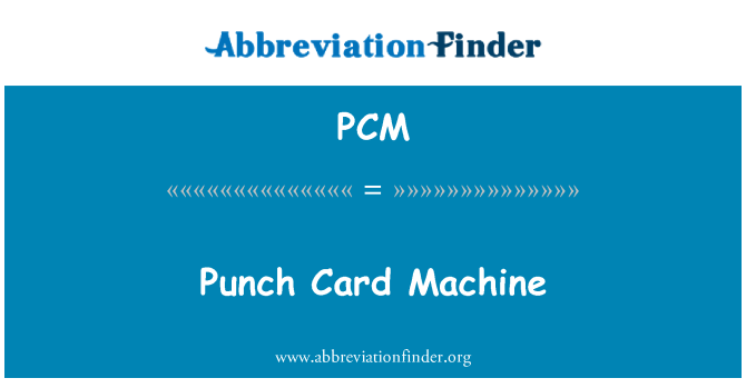 Pcm Definisi Mesin Kad Perakam Waktu Punch Card Machine