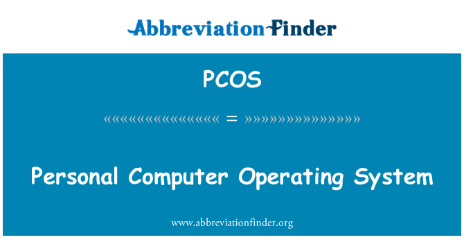 PCOS: Προσωπικό υπολογιστή λειτουργικό σύστημα