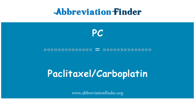 PC: Paclitaxel/Carboplatin