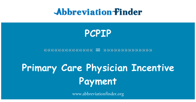 PCPIP: 初级保健医师激励报酬