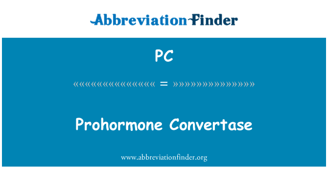 PC: Prohormone Convertase