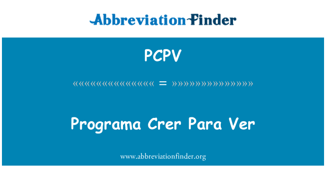 PCPV: Ver programa Crer Para