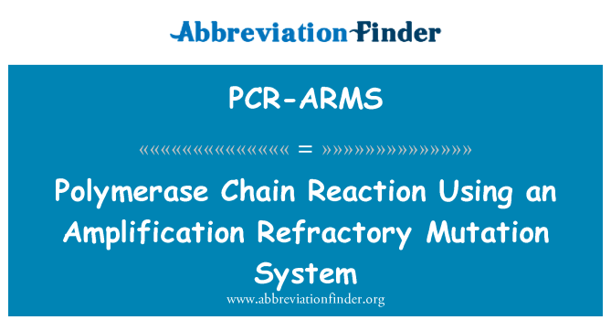 PCR-ARMS: Polymerázové řetězové reakce systémem žáruvzdorné mutace zesílení