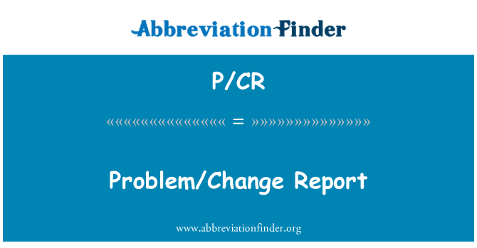 P/CR: Rapport de problème/changement