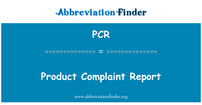 PCR: Product Complaint Report