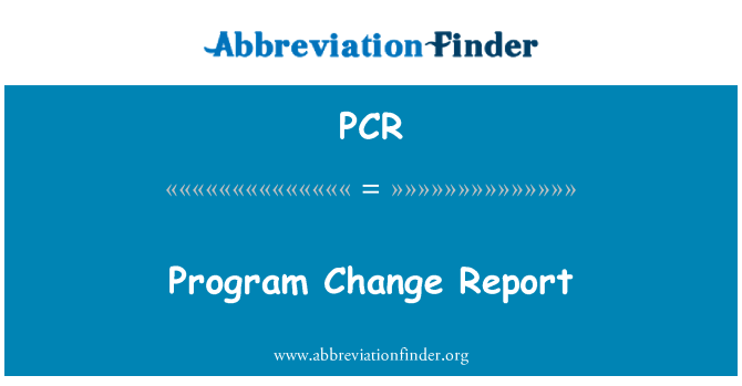 PCR: Program perubahan laporan