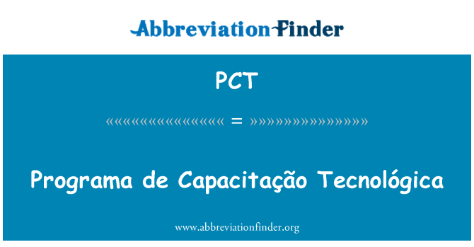 PCT: Programa de Capacitação Tecnológica