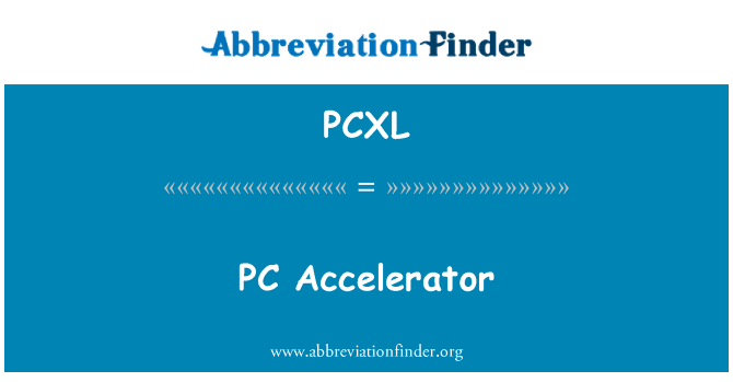 PCXL: PC Accelerator