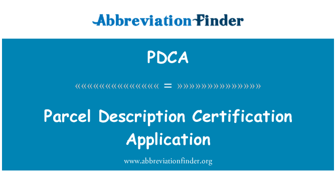 PDCA: Parcel Description Certification Application