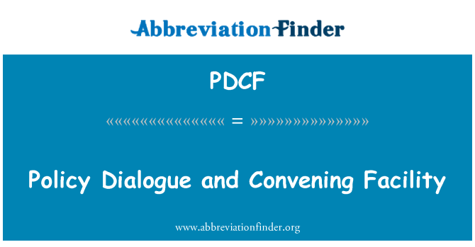 PDCF: Dialogo politico e convocazione Facility