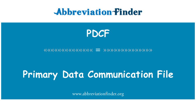 PDCF: 主数据通信文件