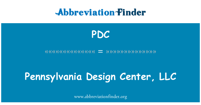 PDC: Pennsylvania Design Center, LLC