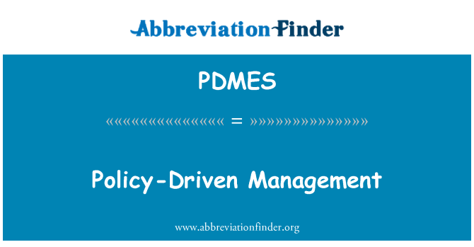 PDMES: Policy-basierte Management