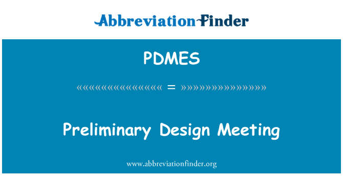 PDMES: 初步设计会议