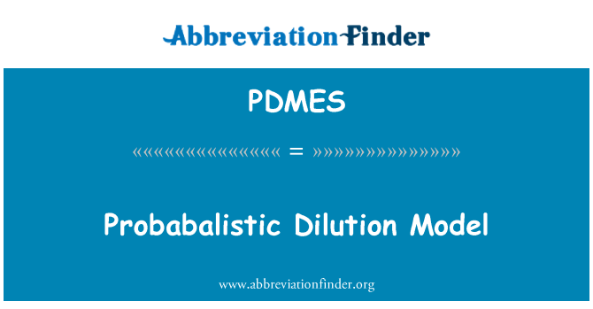 PDMES: Probabalistic 稀释模型