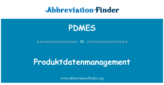 PDMES: Produktdatenmanagement