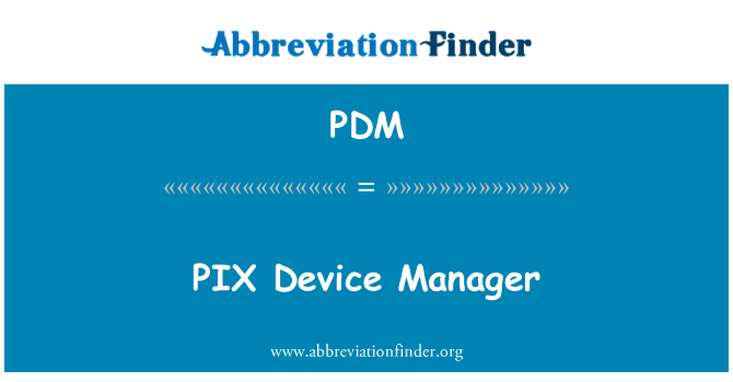 PDM: PIX 裝置管理員