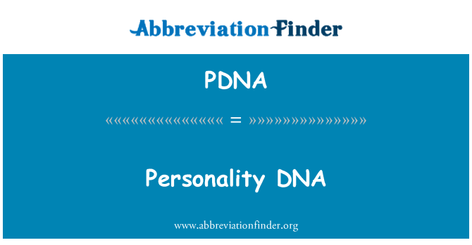 PDNA: Personaliti DNA