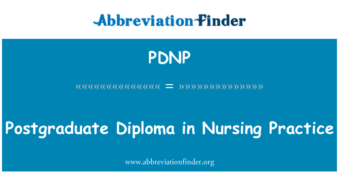 PDNP: Postgraduate Diploma in Nursing Practice