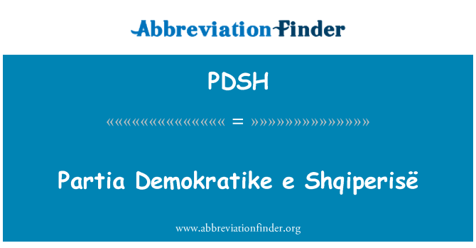 PDSH: Partia Demokratike e Shqiperisë