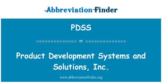 PDSS: Системы разработки продукта и решения, Inc.