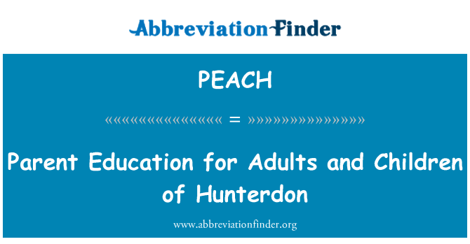 PEACH: Parent Education for Adults and Children of Hunterdon
