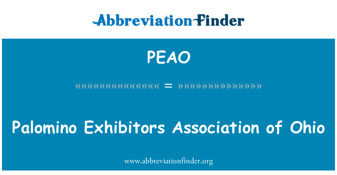 PEAO: Palomino Exhibitors Association of Ohio